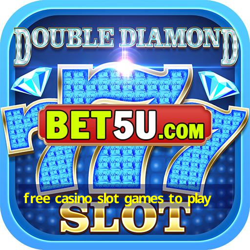 free casino slot games to play